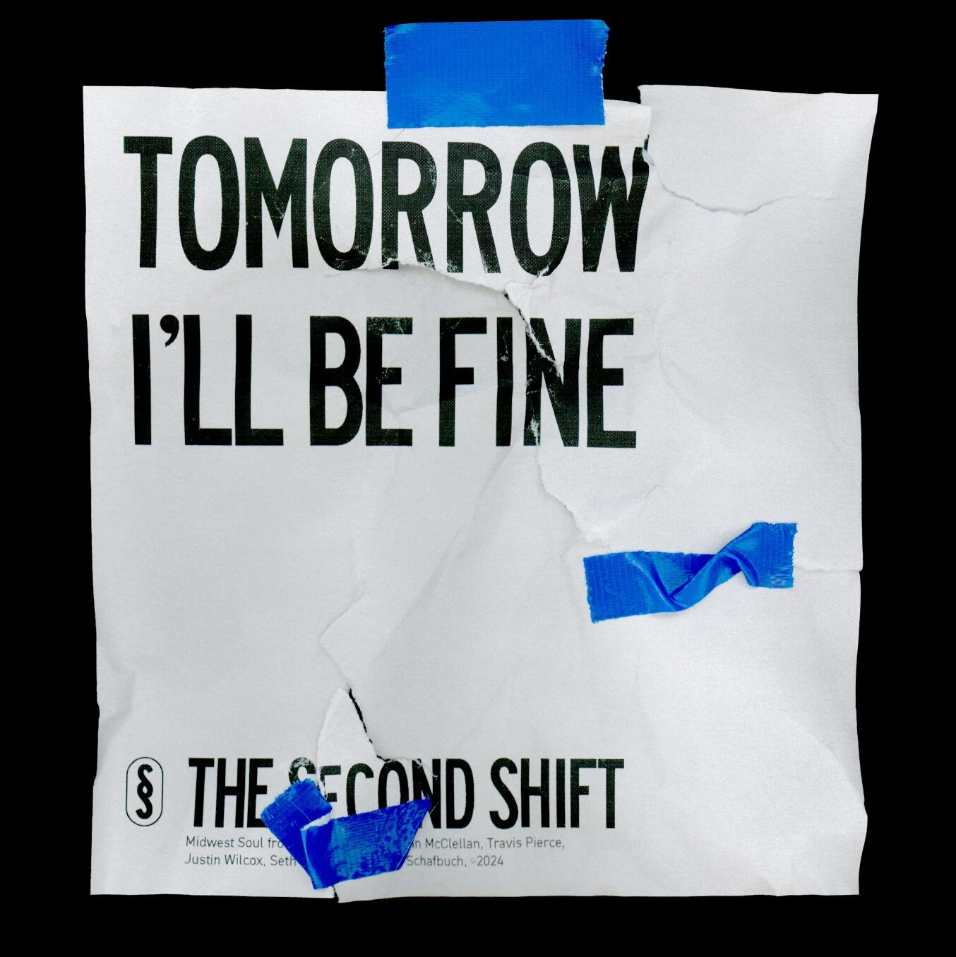 The Second Shift Tomorrow I'll Be Fine